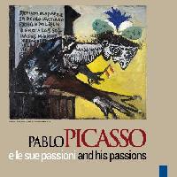 Picasso e le sue passioni